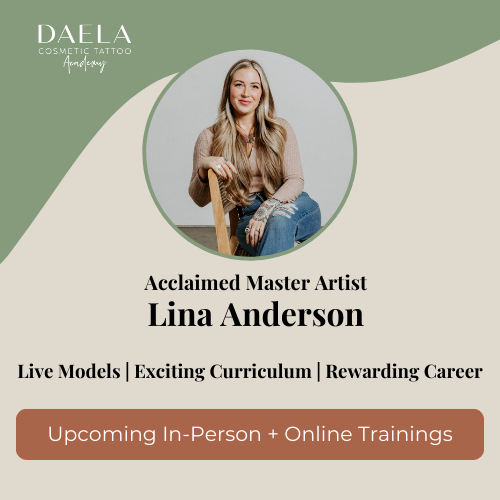 Lip Blush Training with Lina Anderson at DAELA Academy