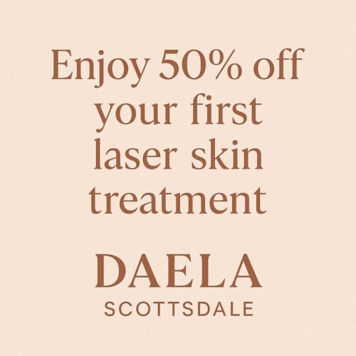 Laser Skin Treatments in Scottsdale at DAELA