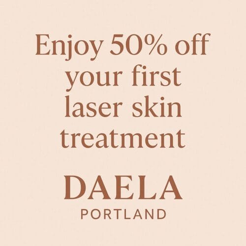 Laser Skin Treatments in Portland at DAELA